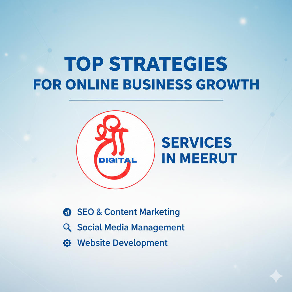 Top Online Business Growth Services in Meerut | Shridigital
